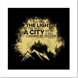 You are the light of the world a city set on a hill cannot be hidden. Posters and Art